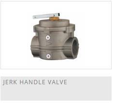 Jerk Handle Valves
